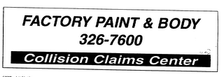 FACTORY PAINT & BODY 326-7600 COLLISION CLAIMS CENTER logo