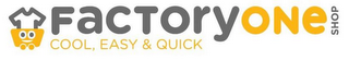 FACTORYONE SHOP COOL, EASY & QUICK logo