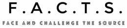 F.A.C.T.S. FACE AND CHALLENGE THE SOURCE logo