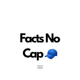 FACTS NO CAP SINCE 2023 logo