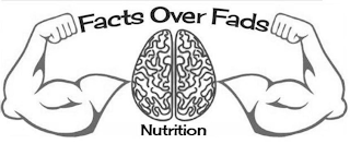 FACTS OVER FADS NUTRITION