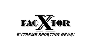 FACXTOR EXTREME SPORTING GEAR! logo