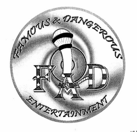 FAD FAMOUS & DANGEROUS ENTERTAINMENT logo