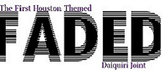 FADED THE FIRST HOUSTON THEMED DAIQUIRI JOINT logo