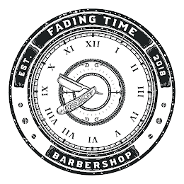 FADING TIME BARBERSHOP EST. 2018 I II III IV V VI VII VIII IX X XI XII logo