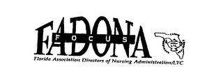 FADONA FOCUS FLORIDA ASSOCIATION DIRECTORS OF NURSING ADMINISTRATION/LTC KNOWLEDGE CARING COMMITMENT FADONNA L.T.C. logo