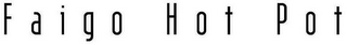 FAIGO HOT POT logo