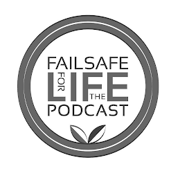 FAILSAFE FOR LIFE THE PODCAST logo