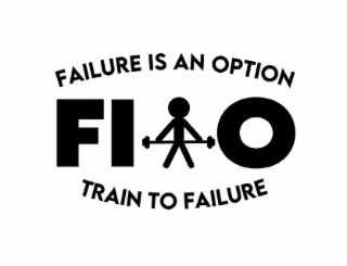 FAILURE IS AN OPTION . . . TRAIN TO FAILURE FIAO logo