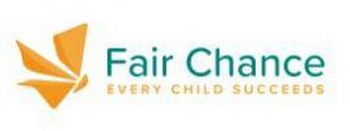 FAIR CHANCE EVERY CHILD SUCCEEDS logo