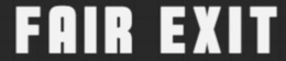 FAIR EXIT logo