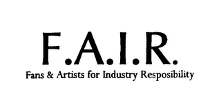 F.A.I.R. FANS & ARTISTS FOR INDUSTRY RESPONSIBILITY logo