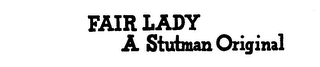 FAIR LADY A STUTMAN ORIGINAL logo