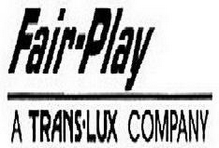 FAIR-PLAY A TRANS-LUX COMPANY logo