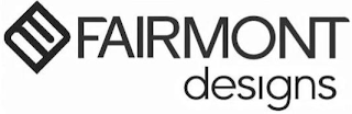FAIRMONT DESIGNS logo
