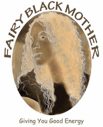 FAIRY BLACK MOTHER GIVING YOU GOOD ENERGY logo