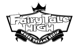 FAIRY TALE HIGH WHERE DREAMS BEGIN logo