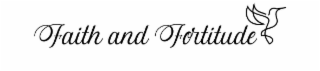 FAITH AND FORTITUDE logo