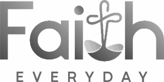 FAITH EVERYDAY