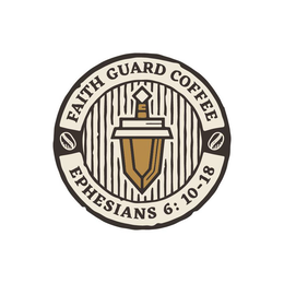 FAITH GUARD COFFEE EPHESIANS 6:10-18 logo
