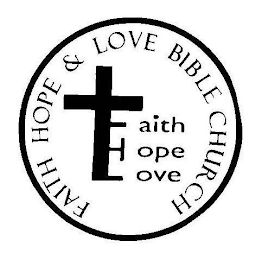 FAITH HOPE & LOVE BIBLE CHURCH FAITH HOPE LOVE logo