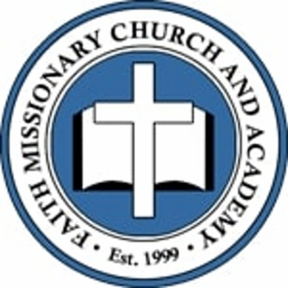 FAITH MISSIONARY CHURCH AND ACADEMY EST. 1999 logo