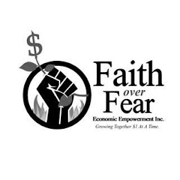 FAITH OVER FEAR ECONOMIC EMPOWERMENT INC. GROWING TOGETHER $1 AT A TIME. logo