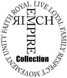 FAITH ROYAL LIVE LOYAL FAMILY RESPECT MOVEMENT UNITY EMPIRE RICH COLLECTION logo
