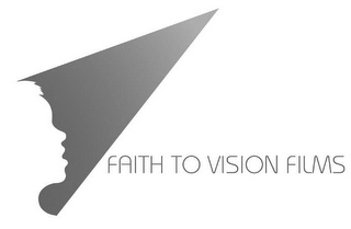FAITH TO VISION FILMS logo