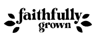 FAITHFULLY GROWN logo