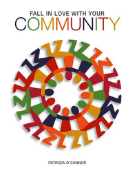 FALL IN LOVE WITH YOUR COMMUNITY PATRICIA O'CONNOR logo