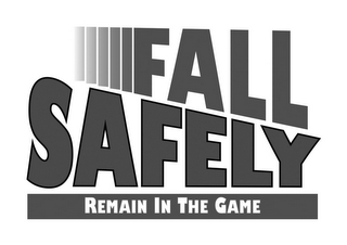FALL SAFELY REMAIN IN THE GAME logo