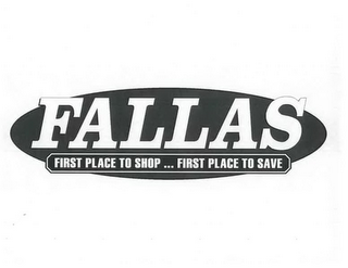 FALLAS FIRST PLACE TO SHOP ... FIRST PLACE TO SAVE logo