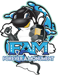 FAM FOREVER A MONUMENT logo