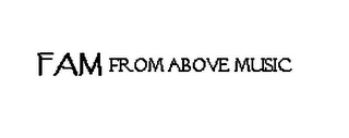 FAM FROM ABOVE MUSIC logo
