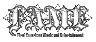 FAME FIRST AMERICAN MUSIC AND ENTERTAINMENT logo