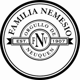 FAMILIA NEMESIO ORGULLO DE NEUQUEN EST. FNV 1907 logo