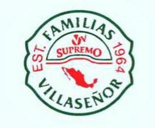 FAMILIAS VILLASEÑOR EST. 1964 VV SUPREMO logo