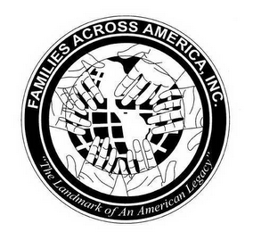 FAMILIES ACROSS AMERICA, INC. "THE LANDMARK OF AN AMERICAN LEGACY" logo