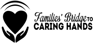 FAMILIES' BRIDGE TO CARING HANDS logo