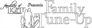 FAMILIES OF LIGHT FOUNDATION PRESENTS FAMILY TUNE-UP logo