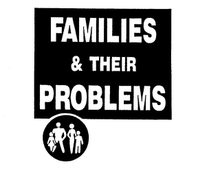 FAMILIES & THEIR PROBLEMS logo