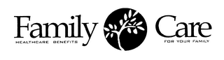 FAMILY CARE HEALTHCARE BENEFITS FOR YOUR FAMILY logo
