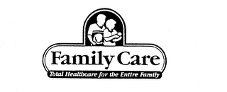 FAMILY CARE TOTAL HEALTHCARE FOR THE ENTIRE FAMILY logo
