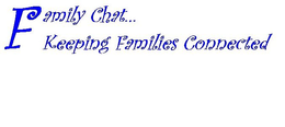 FAMILY CHAT...KEEPING FAMILIES CONNECTED logo