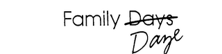 FAMILY DAYS DAZE logo