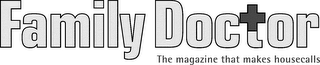 FAMILY DOCTOR THE MAGAZINE THAT MAKES HOUSECALLS logo