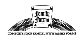 FAMILY FORMS COMPLETE YOUR FAMILY... WITH FAMILY WORKS logo