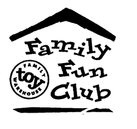 FAMILY FUN CLUB FAMILY TOY WAREHOUSE logo