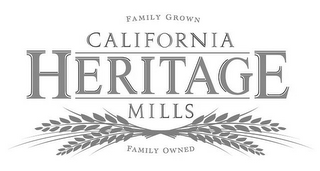 FAMILY GROWN FAMILY OWNED CALIFORNIA HERITAGE MILLS logo